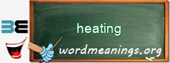 WordMeaning blackboard for heating